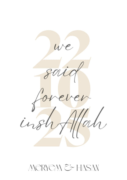 We said forever inshaAllah Poster